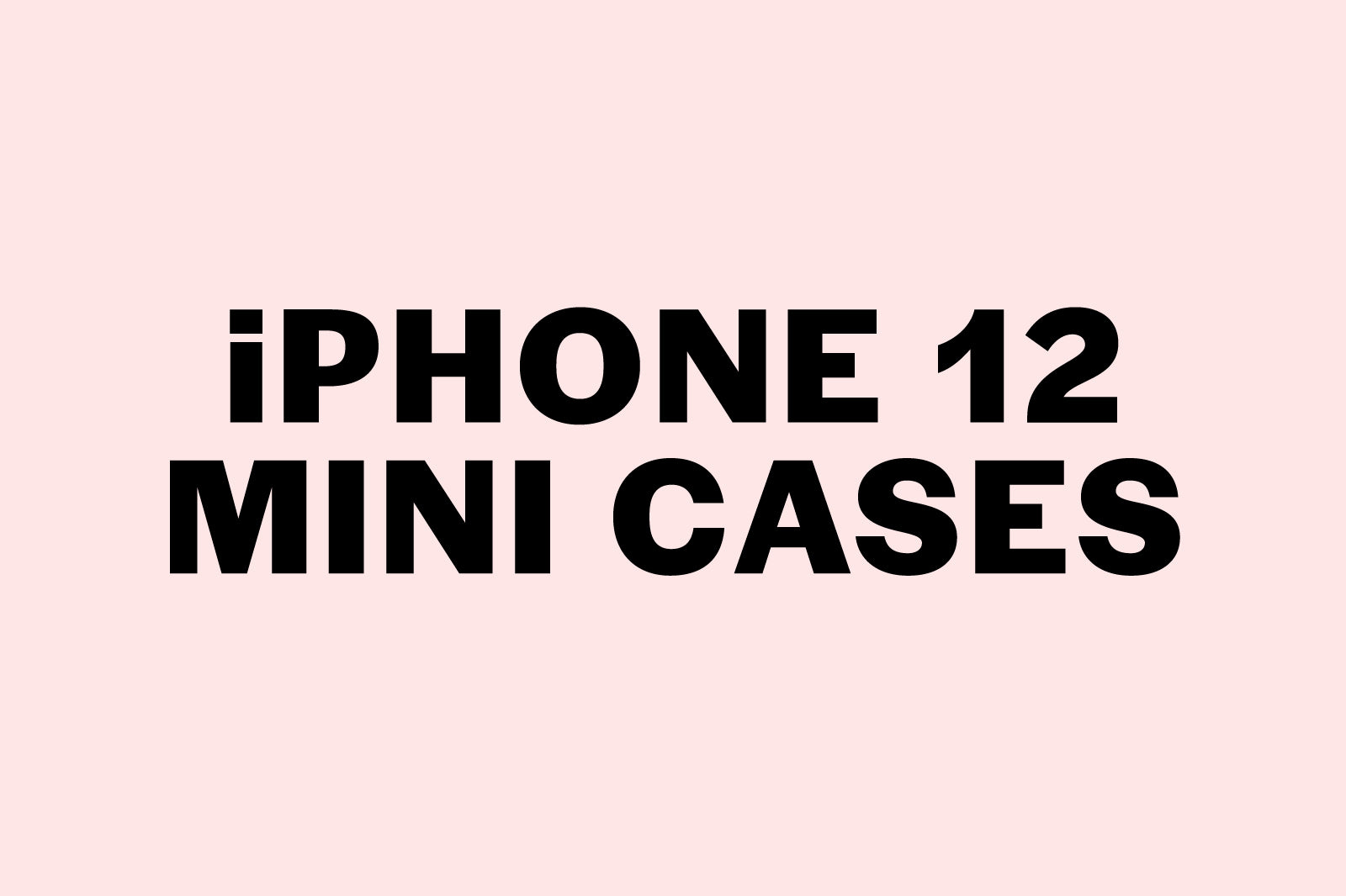 iPhone 12 Mini Cases