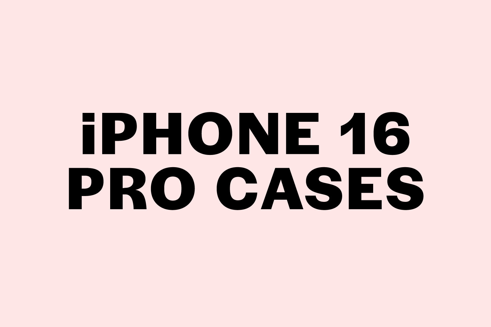 iPhone 16 Pro Cases