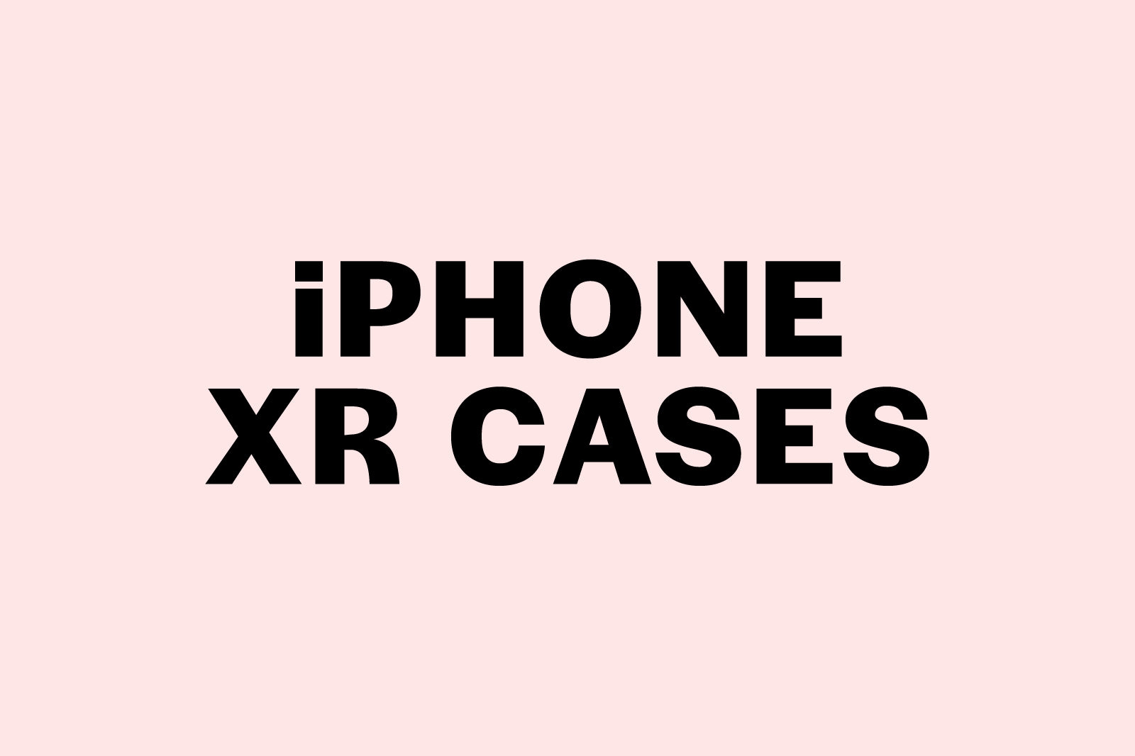 iPhone XR Cases