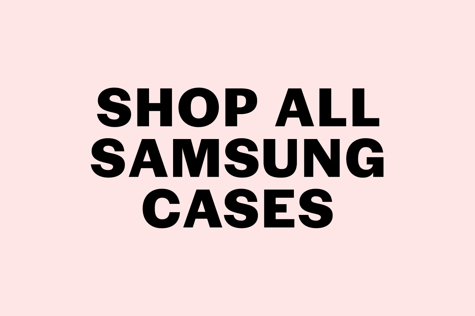 Samsung Cases