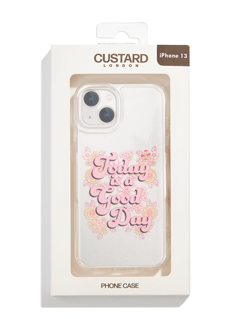 Today Is A Good Day iPhone Case