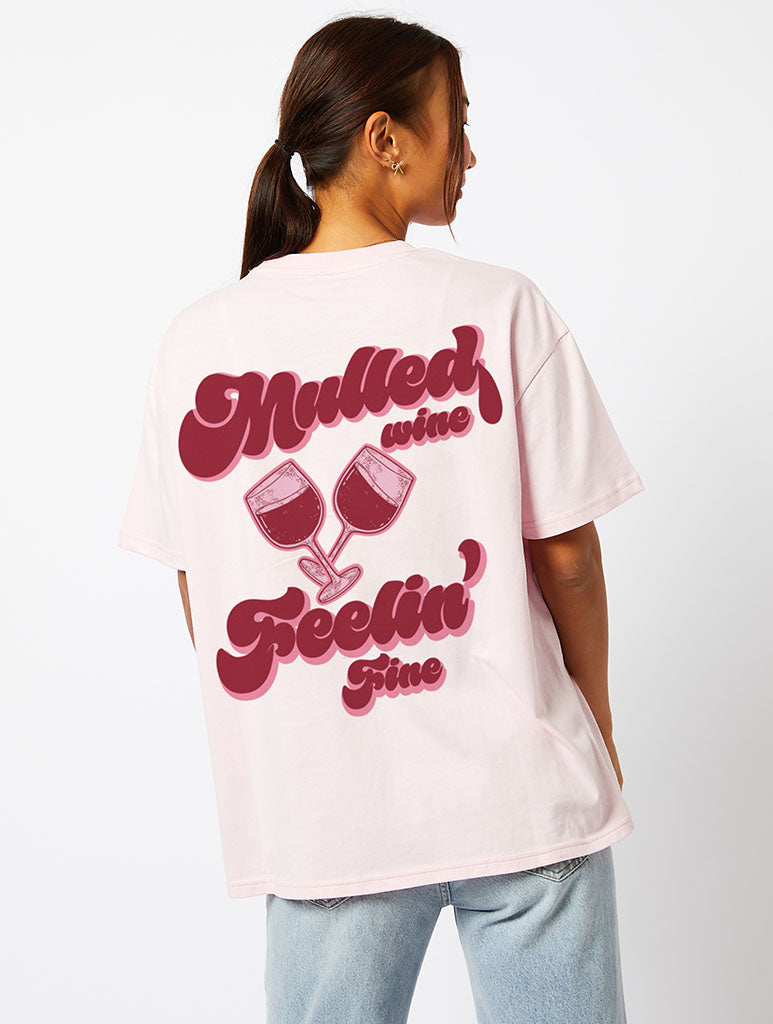 Mulled Wine, Feelin' Fine T-Shirt in Pink