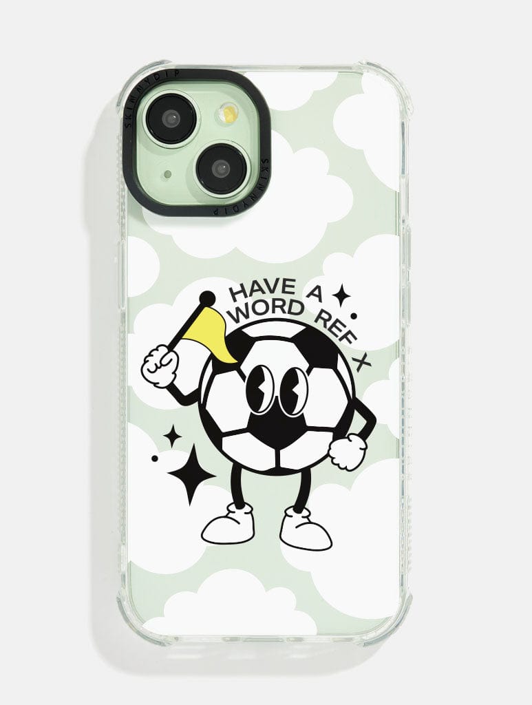 Have A Word Ref Shock iPhone Case Phone Cases Skinnydip London