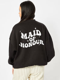 Maid Of Honour Sweatshirt In Black Hoodies & Sweatshirts Skinnydip London