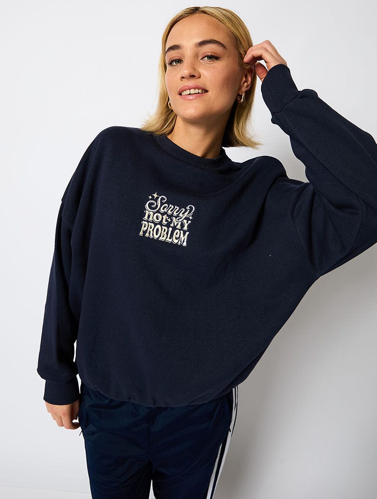 Sorry Not My Problem Sweatshirt in Navy Hoodies & Sweatshirts Skinnydip London