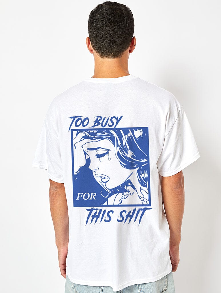 Too Busy For This Shit T-Shirt in White Hoodies & Sweatshirts Skinnydip London